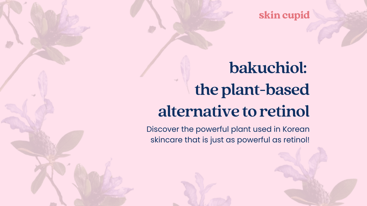 Bakuchiol: The Plant-Based Alternative to Retinol