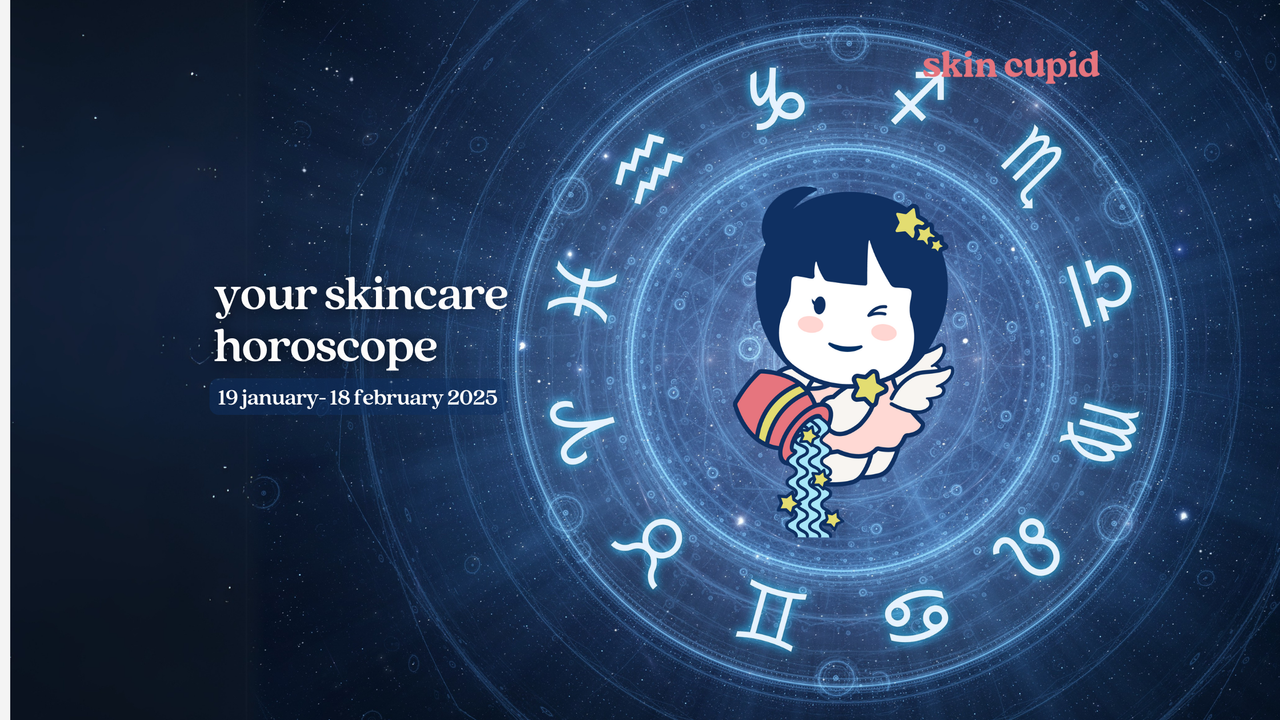 Your Skincare Horoscope for Aquarius Season: 19 January-18 February